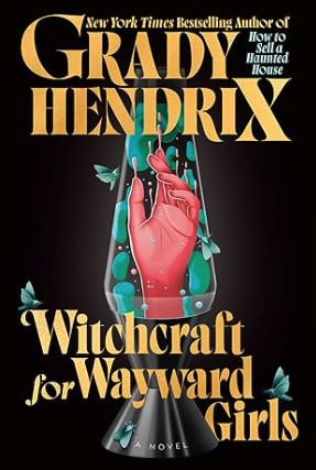 Witchcraft for Wayward Girls book a book cover with a hand in a glass bottle