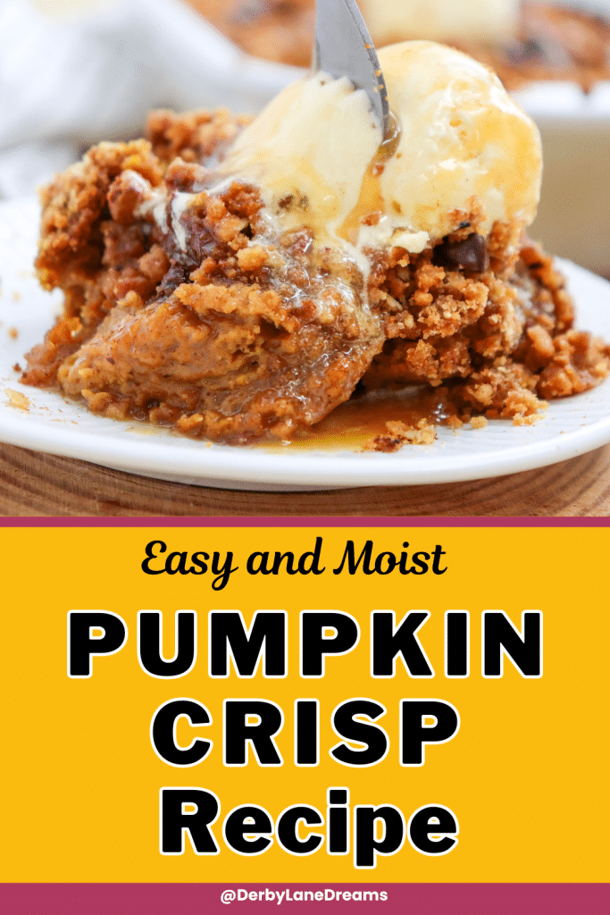 Pumpkin Crisp Dessert Pinterest Pin with Pumpkin dessert on the front.