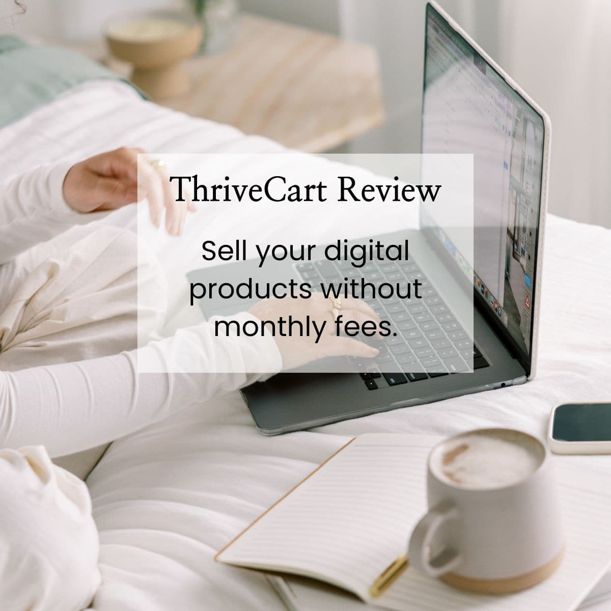 Thrivecart Review, woman working on her computer on a bed.